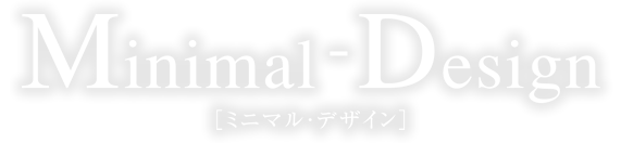 Minimal-Design